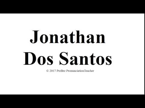 JONATHAN DOS SANTOS pronunciation 🔥 How to pronounce audio guide