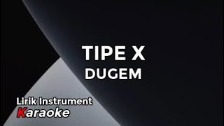 Download lagu Instrument Lirik Karaoke // Tipe X - Dugem mp3
