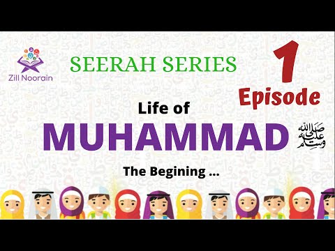 Seerah Series for Kids l Episode 1 | Life of Prophet Muhammad (PBUH) - The Beginning ...
