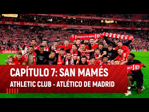 Imagen de portada del video 7. Atala: San Mames I Kopa 2023-24 I Athletic Club-Atletico de Madrid