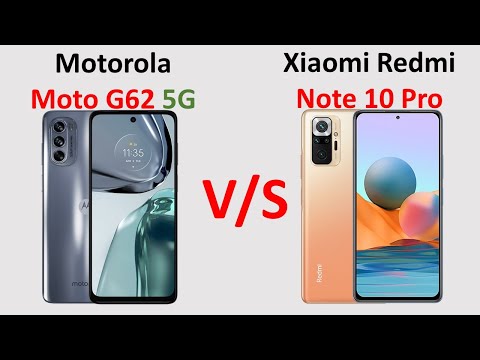 Motorola Moto G62 5G vs Xiaomi Redmi Note 10 Pro