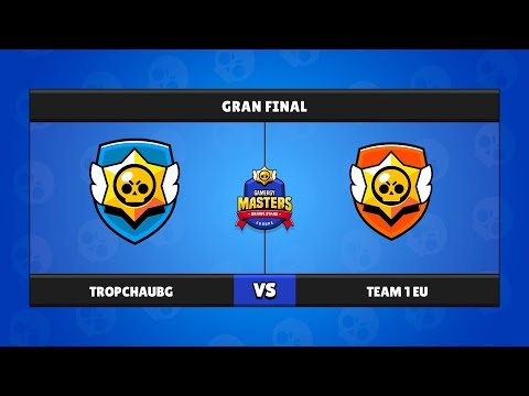 BRAWL STARS - TropChauBg VS Team1EU - FINAL GAMERGY MASTERS - EUROPA