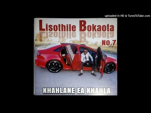 Lisothile Bokaota NO.7-Khahlane ea Khahla