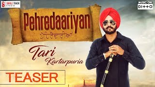 New Punjabi Songs 2017 | Pehredaariyan | Teaser | Tari Kartarpuria | Smi Audio
