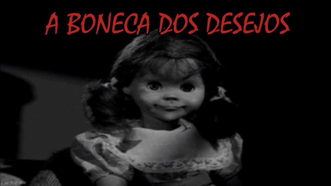 A Lenda da Boneca dos Desejos  - Contos de Terror