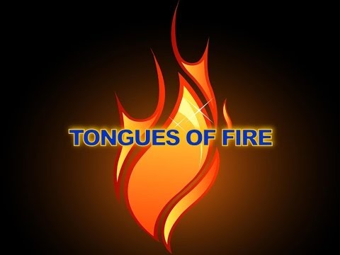 Tongues of Fire - Chuck Girard (with Lyrics)