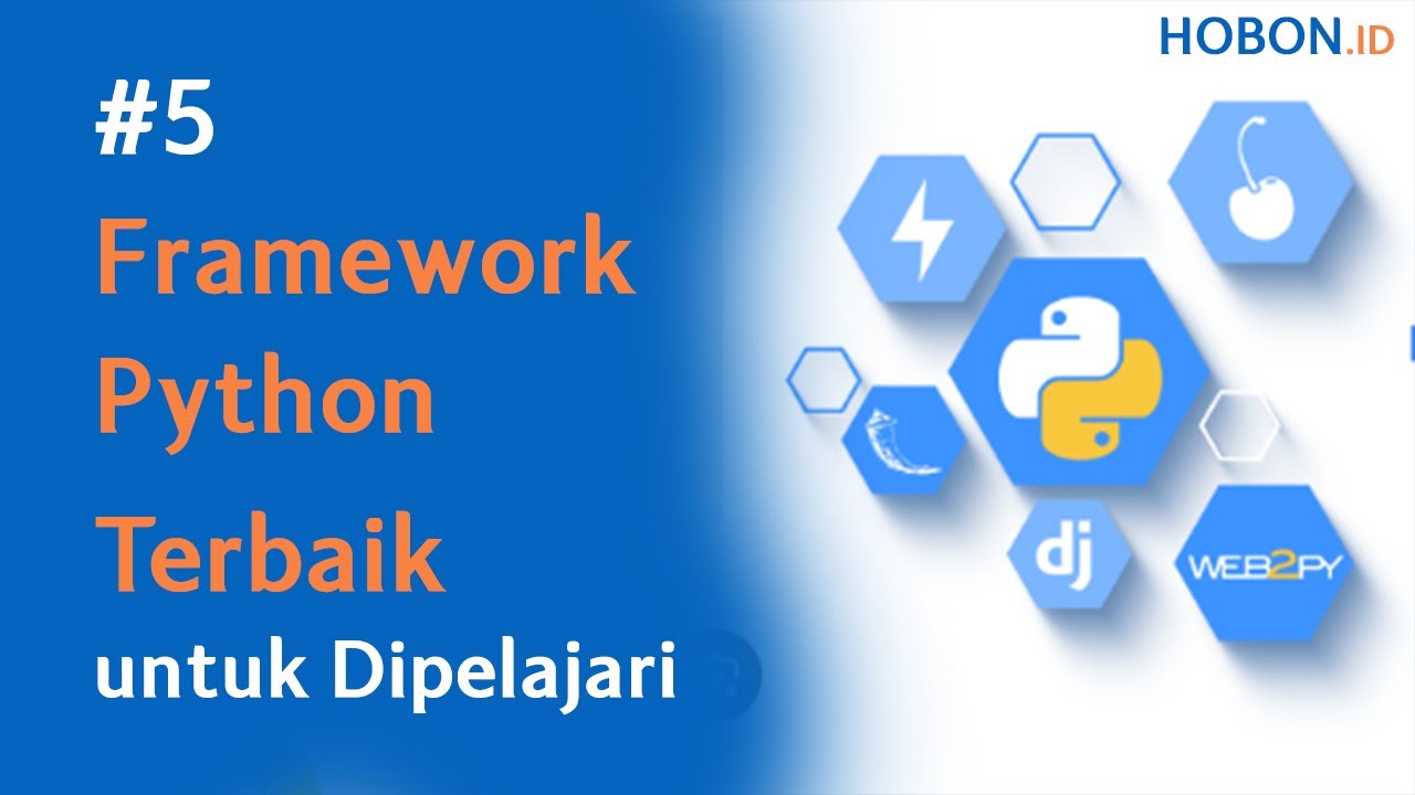 5 Framework Python Terbaik untuk Dipelajari