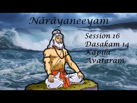 16_Kapila avataram_Nārāyaņeeyam_Dasakam 14_ by Thiruvaiyaru S.R. Krishnan