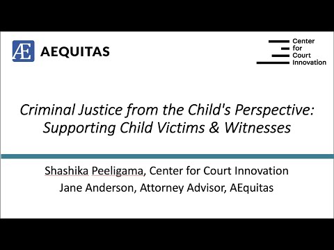 Justice Systems from a Child’s Perspective: Supporting Young Trafficking Survivors
