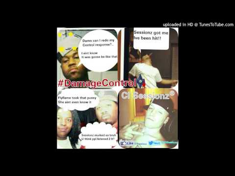 Cl Sessionz Damage Control (Anonomis, Lil red386, FlyBoy Da Great, Young Swiffa DISS)