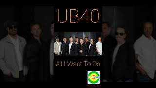 UB40 - All I Want To Do