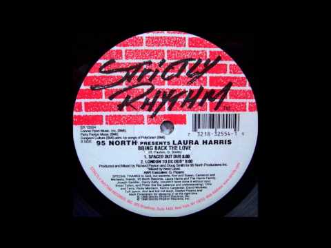 95 North Feat Laura Harris - Bring Back The Love (London to DC Dub)