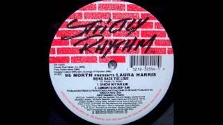 95 North Feat Laura Harris - Bring Back The Love (London to DC Dub)