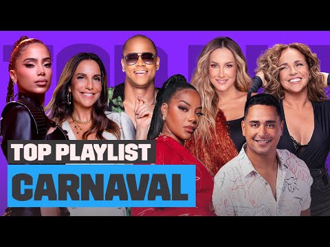 Carnaval 2022 - Ivete Sangalo, Anitta, Claudia Leitte e mais! | Top Playlist | Música Multishow