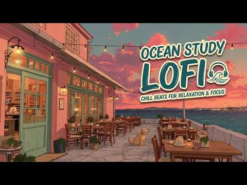 Chill beach lofi | aesthetic seaside cafe music for homework ~ calming lofi ocean vibes