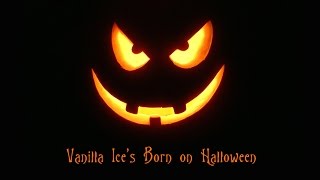 Vanilla Ice&#39;s Born on Halloween