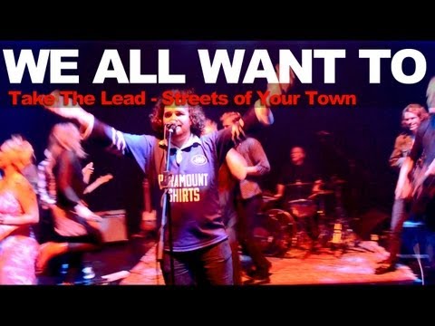 WE ALL WANT TO - Streets of Your Town Live at TAKE THE LEAD