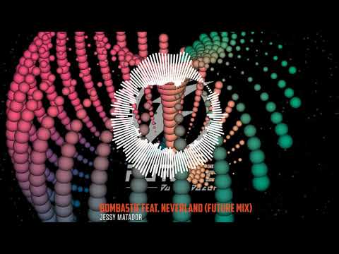 Jessy Matador - Bombastic feat. Neverland (Future Radio Mix) | Official Audio