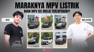 MARAKNYA MPV EV BIKIN HARGA MPV ICE PADA ANJLOK!! INIKAH SAATNYA BELI ALPHARD DAN KAWAN2 ?!!
