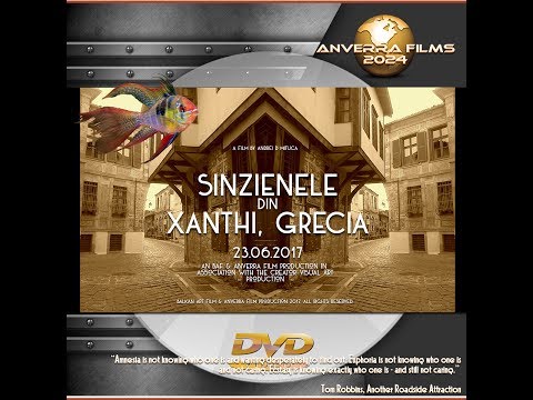 ANVERRA Films 2017 - SINZIENELE din Xanthi, Grecia - 23 06 2017..