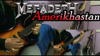 MEGADETH - Amerikhastan - FULL GUITAR COVER