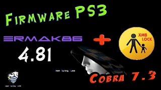 Прошивка PS3 ErMaK86 4.81 CFW + XMB Lock - Защита от детей!