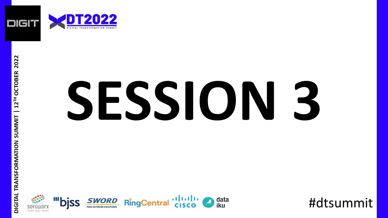 Digital Transformation Summit 2022 Session 3