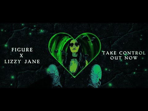 Figure, Lizzy Jane  - 'Take Control'