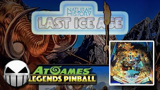 Crow Plays The Last Ice Age (Natural History) | AtGames Legends Pinball