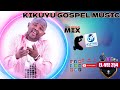Download Kikuyu Gospel Mix 2024 El Vee 254 Jimmie Cbsir Sammy K Jeffa C Mp3 Song
