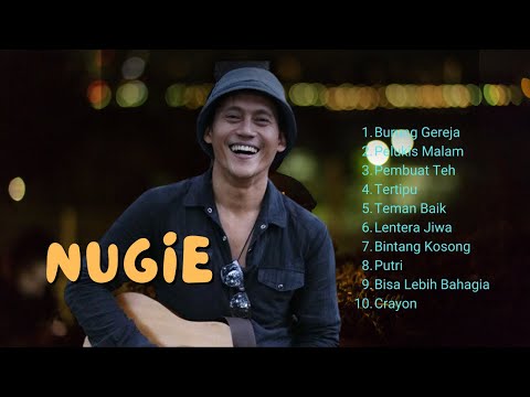 NUGIE ♪ Full Album Terbaik  | Burung Gereja Pelukis Malam Penjual Teh // Lagu Nostalgia 90an Hits ♬