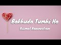 Bakhuda Tumhi ho lyrics