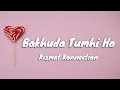 Bakhuda Tumhi Ho Lyrics