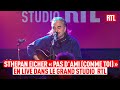 Stephan Eicher - Pas d'ami (comme toi) (Live) Le Grand Studio RTL