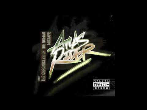ATLAS RIDER The Chronicles of the Nomad Mixtape - DRISKET