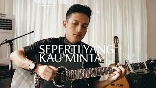 Download lagu SEPERTI YANG KAU MINTA - CHRISYE ( ALDHI RAHMAN COVER ) mp3