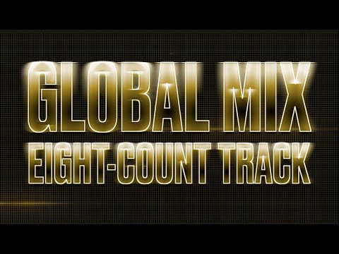 Global Mix Eight Count Track - 2023-24