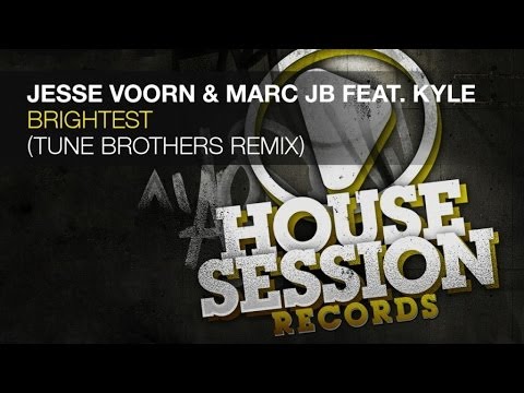 Jesse Voorn & Marc JB feat. Kyle - Brightest (Tune Brothers Remix)