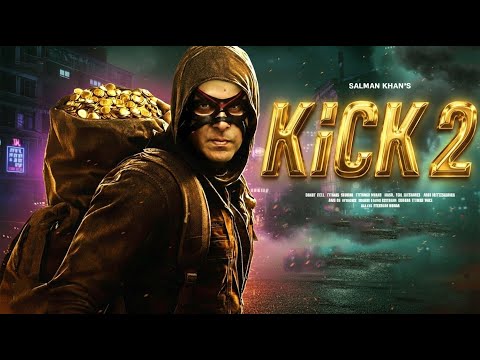 KICK 2 Full Movie 😈 Salman Khan Ka Darkest Role Ever | 2025 Action Thriller