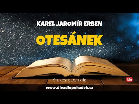 Karel Jaromír Erben: Otesánek