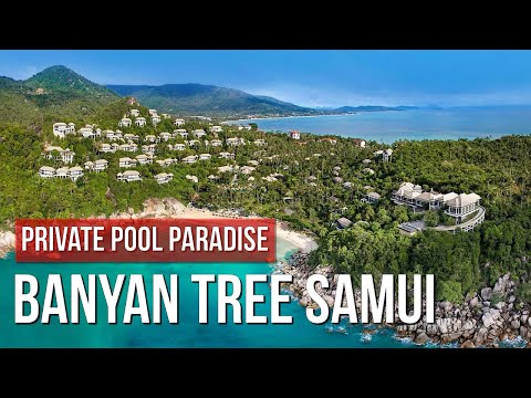 Banyan Tree Samui - A Private Pool Paradise