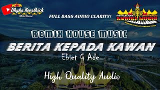 Download lagu Remix Slow Bass BERITA KEPADA KAWAN Ebiet G Ade || Andika Electone mp3 Download lagu Remix Slow Bass BERITA KEPADA KAWAN Ebiet G Ade || Andika Electone mp3