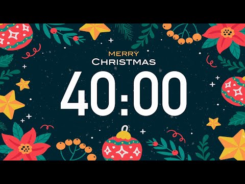 40 Minute Christmas Timer 🎵 with Christmas Music (4K) ☃️ - and Alarm Sound