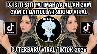 Download lagu DJ SITI SITI FATIMAH YA ALLAH ZAM ZAM DI BAITULLAH || SOUND VIRAL FYP TIKTOK 2026‼️YANG KALIAN CARI mp3 Download lagu DJ SITI SITI FATIMAH YA ALLAH ZAM ZAM DI BAITULLAH || SOUND VIRAL FYP TIKTOK 2026‼️YANG KALIAN CARI mp3