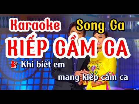 Karaoke Kiếp Cầm Ca (Song Ca)
