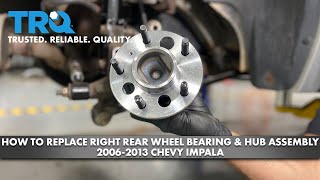 How to Replace Right Rear Wheel Bearing & Hub Assembly 2006-2013 Chevy Impala
