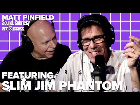 Slim Jim Phantom – Matt Pinfield's Sound Sobriety and Success
