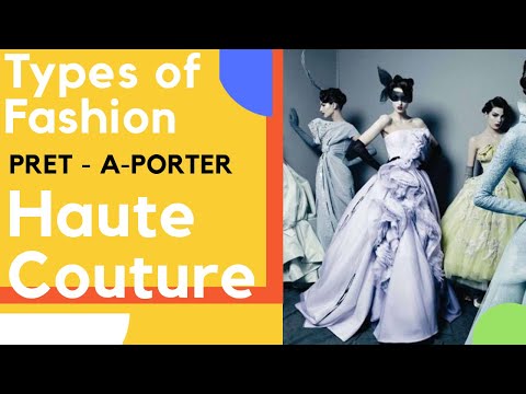 Types of Fashion|Haute Couture|Pret-a-Porter|Catagories of Fashion|Online Fashion|Urdu/Hindi