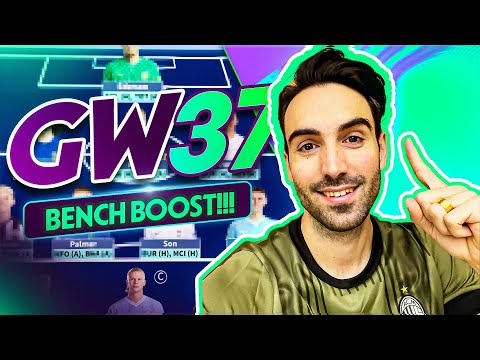 FPL GW37 BENCH BOOST ACTIVE | TEAM SELECTION
