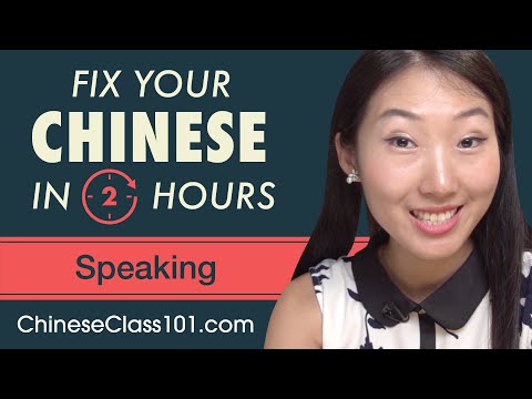 2 Hours of Chinese - Fix Your Chinese Speaking Skills